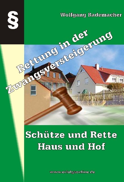 Schütze und Rette Haus und Hof: - Wolfgang Rademacher