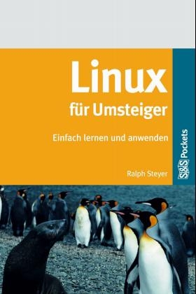 Linux für Umsteiger - Ralph Steyer