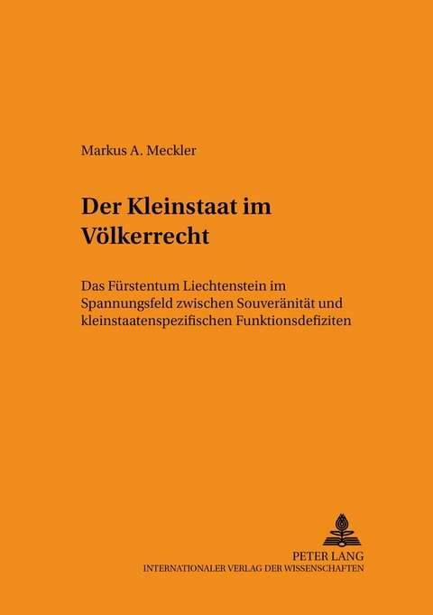 Der Kleinstaat im Völkerrecht - Markus Meckler