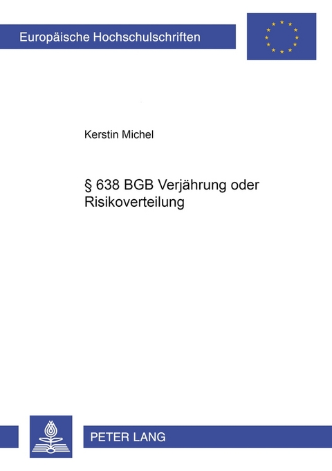 § 638 BGB Verjährung oder Risikoverteilung - Kerstin Michel