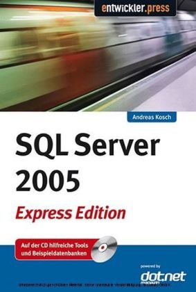 SQL Server 2005 Express Edition - Andreas Kosch