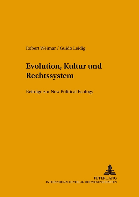 Evolution, Kultur und Rechtssystem - Robert Weimar, Guido Leidig