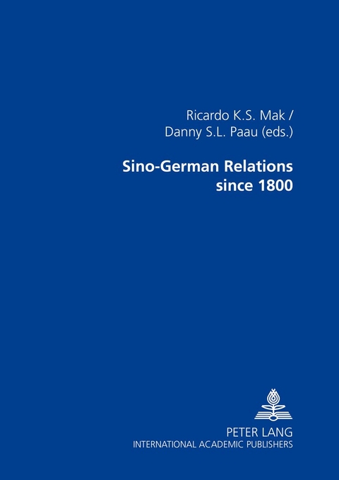 Sino-German Relations Since 1800: Multidisciplinary Explorations - 