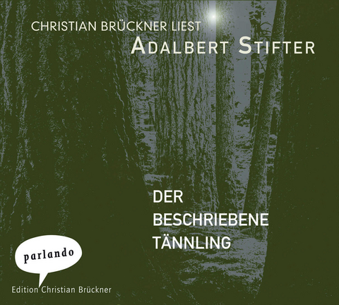 Der beschriebene Tännling - Adalbert Stifter