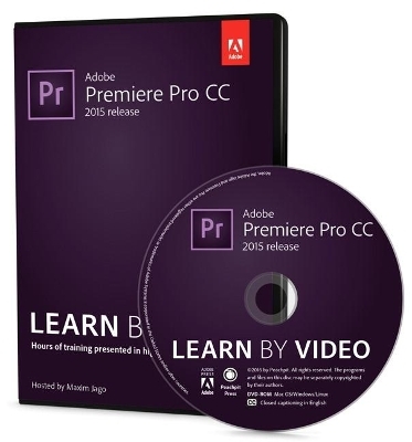 Adobe Premiere Pro CC Learn by Video (2015 release) - Maxim Jago