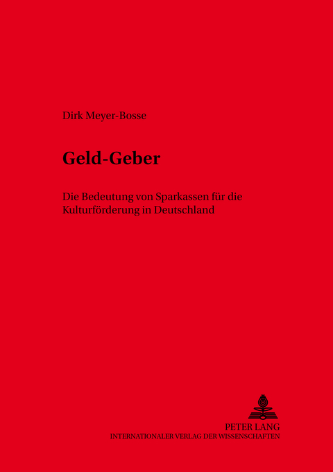 Geld-Geber - Dirk Meyer-Bosse