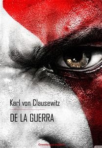 De la guerra - Karl Von Clausewitz