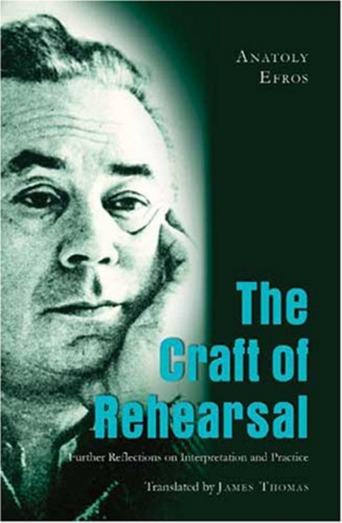 The Craft of Rehearsal - Anatoly Efros