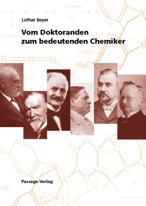 Vom Doktoranden zum bedeutenden Chemiker - Lothar Beyer