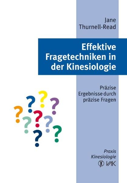 Effektive Fragetechniken in der Kinesiologie - Jane Thurnell-Read