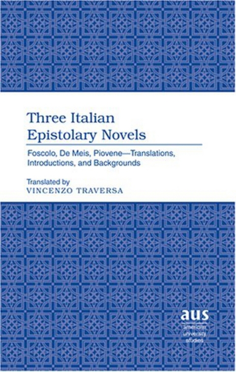 Three Italian Epistolary Novels - Vincenzo Traversa