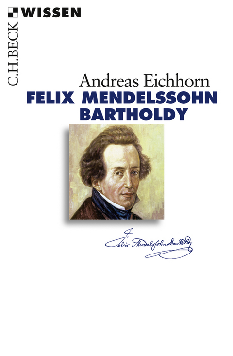 Felix Mendelssohn Bartholdy - Andreas Eichhorn