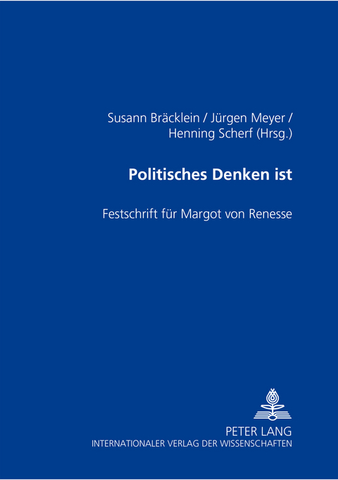 Politisches Denken ist - 