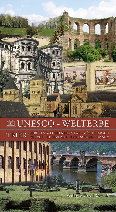 Unesco – Welterbe - Karl H Weichert, Otmar Werle