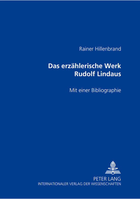 Das erzählerische Werk Rudolf Lindaus - Rainer Hillenbrand