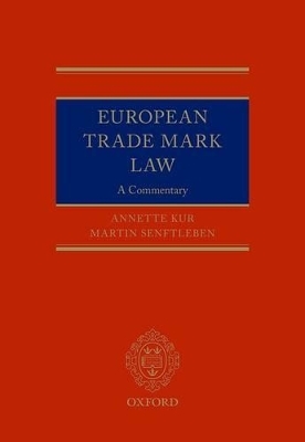 European Trade Mark Law - Annette Kur, Martin Senftleben