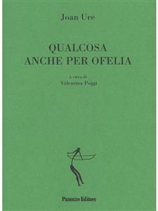 Qualcosa anche per Ofelia - Ure Joan