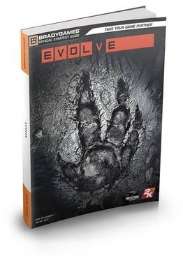 Evolve Official Strategy Guide -  BradyGames