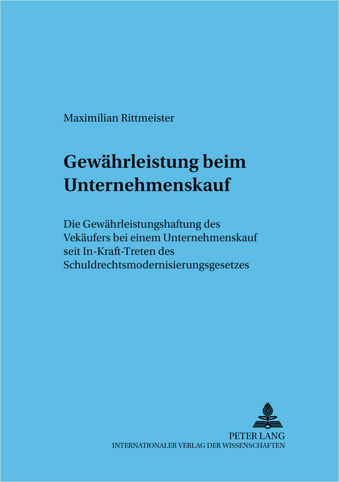 Gewährleistung beim Unternehmenskauf - Maximilian Rittmeister