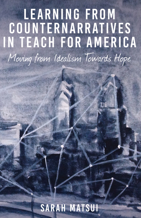 Learning from Counternarratives in Teach For America - Sarah Matsui