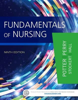 Fundamentals of Nursing - Patricia A. Potter, Anne Griffin Perry, Patricia Stockert, Amy Hall