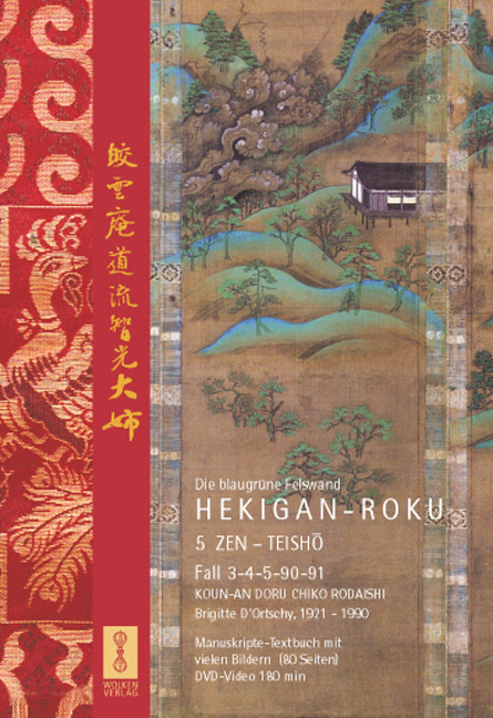 HEKIGAN-ROKU  5-Teisho Fall 3-4-5-90-91 mit Rezitation  -Textbuch /Manuskript - Brigitte D'Ortschy