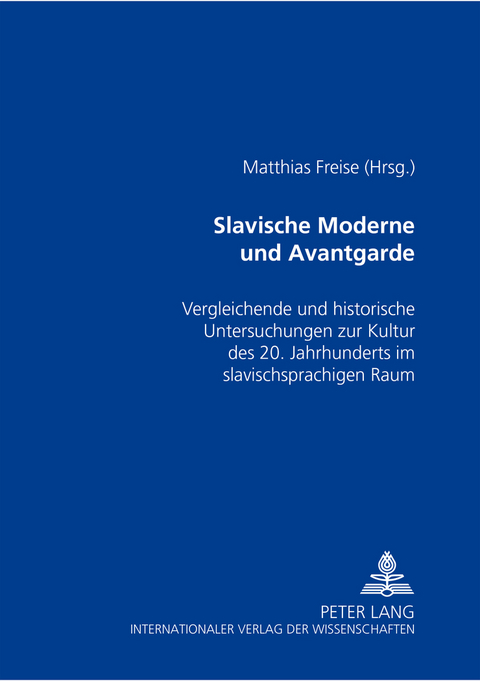 Slavische Moderne und Avantgarde - 