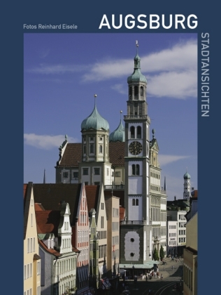 Augsburg – Stadtansichten - 