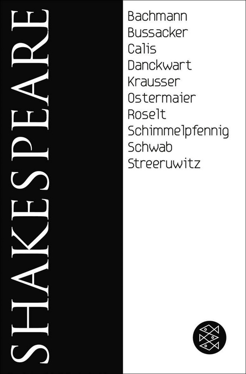 Shakespeare - William Shakespeare, Plinio Bachmann, Gabriella Bußacker, Nuran David Calis, Gesine Danckwart, Helmut Krausser, Albert Ostermaier, Jens Roselt, Roland Schimmelpfennig, Werner Schwab, Marlene Streeruwitz