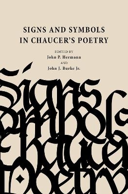 Signs and Symbols in Chaucer’s Poetry - 