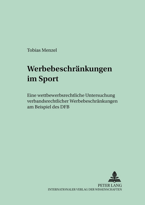 Werbebeschränkungen im Sport - Tobias Menzel
