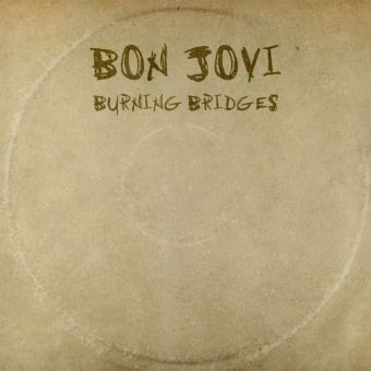 Burning Bridges, 1 Audio-CD -  Bon Jovi