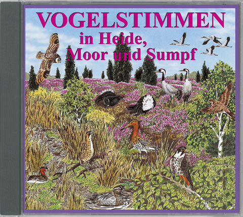 Vogelstimmen in Heide, Moor und Sumpf - Mit gesprochenen Erläuterungen - Andreas Schulze, Jean C Roché