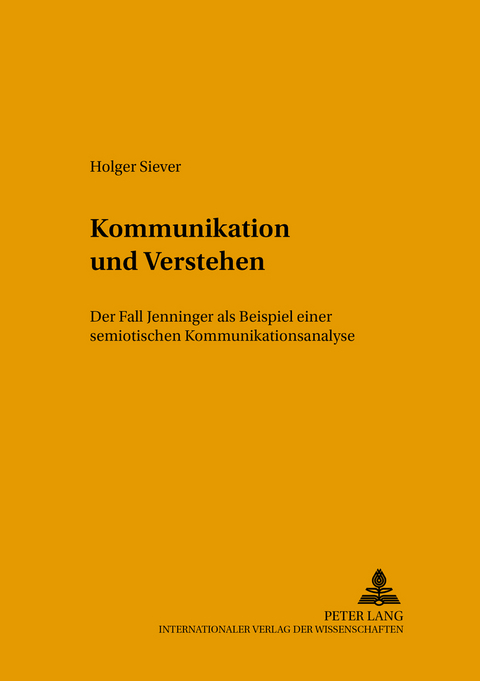 Kommunikation und Verstehen - Holger Siever