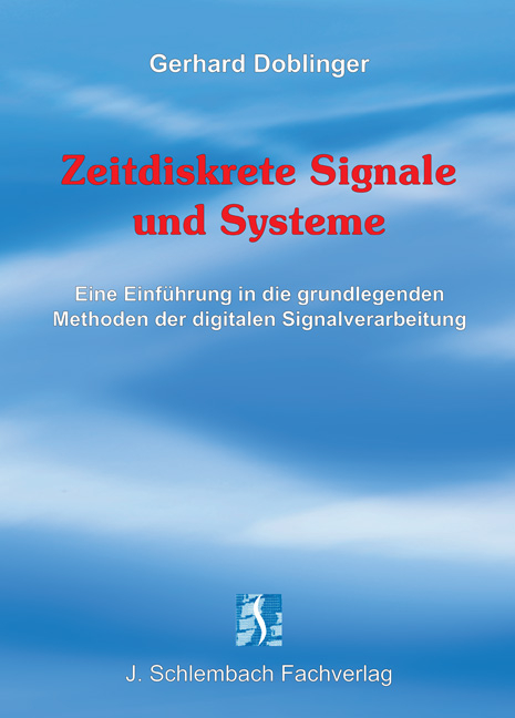 Zeitdiskrete Signale und Systeme - Gerhard Doblinger