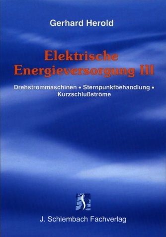 Elektrische Energieversorgung - Gerhard Herold