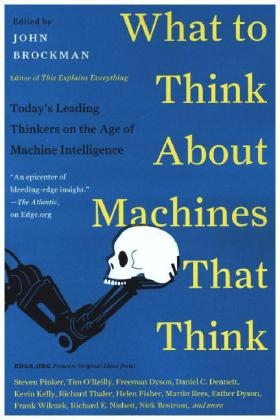 What to Think About Machines That Think - John Brockman