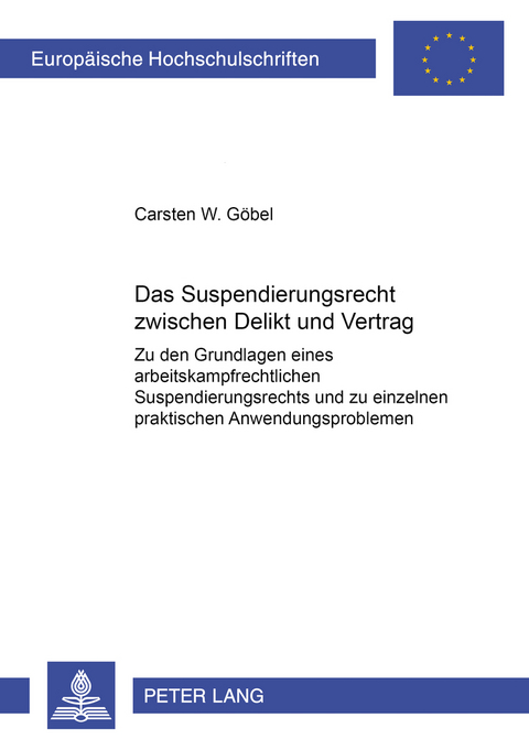 Das Suspendierungsrecht zwischen Delikt und Vertrag - Carsten W. Göbel