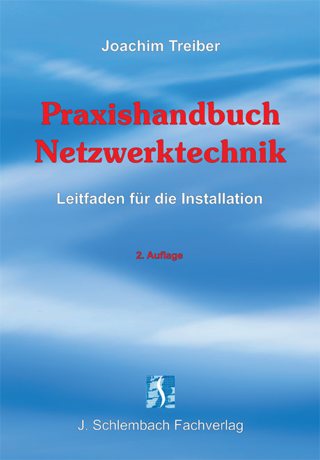 Praxishandbuch Netzwerktechnik - Joachim Treiber