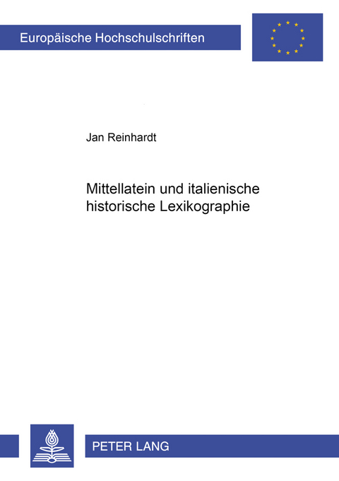 Mittellatein und italienische historische Lexikographie - Jan Reinhardt
