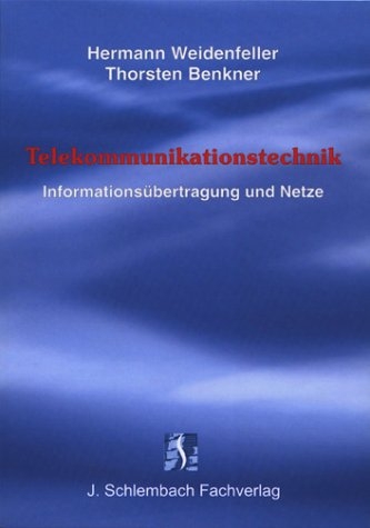 Telekommunikationstechnik - Hermann Weidenfeller, Thorsten Benkner