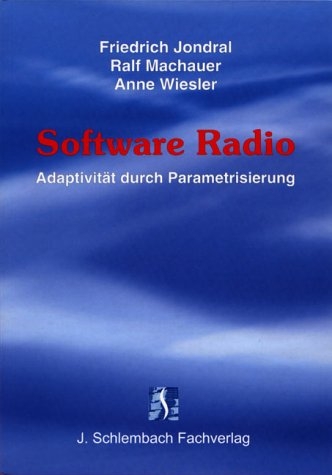 Software Radio - Friedrich Jondral, Ralf Machauer
