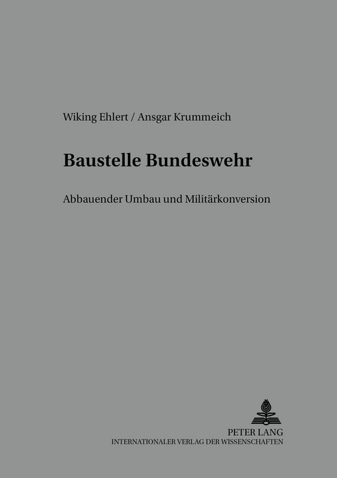 Baustelle Bundeswehr - Wiking Ehlert, Ansgar Krummeich