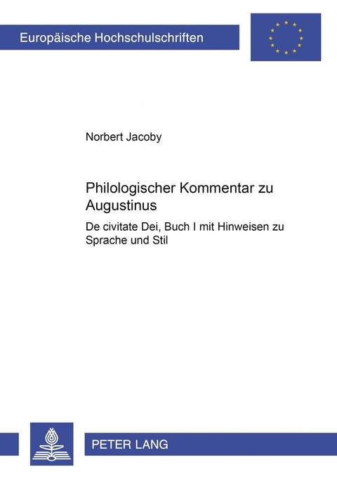 Philologischer Kommentar zu Augustinus «De civitate Dei», Buch I - Norbert Jacoby