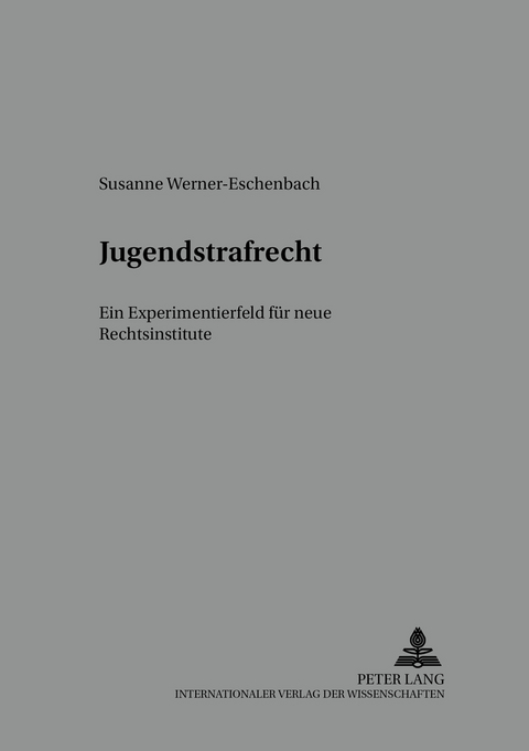 Jugendstrafrecht - Susanne Werner-Eschenbach
