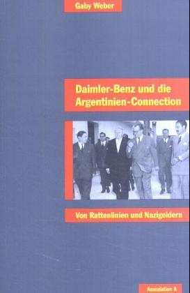 Daimler-Benz und die Argentinien-Connection - Gaby Weber