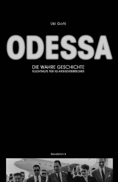 Odessa: Die wahre Geschichte - Uki Goñi