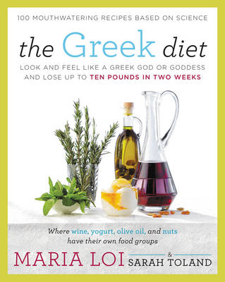 The Greek Diet - Maria Loi, Sarah Toland
