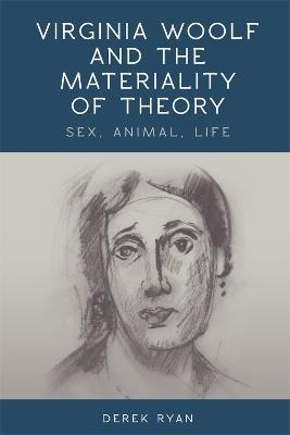 Virginia Woolf and the Materiality of Theory - Derek Ryan