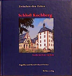 Schloss Kochberg - Bernd E Fischer